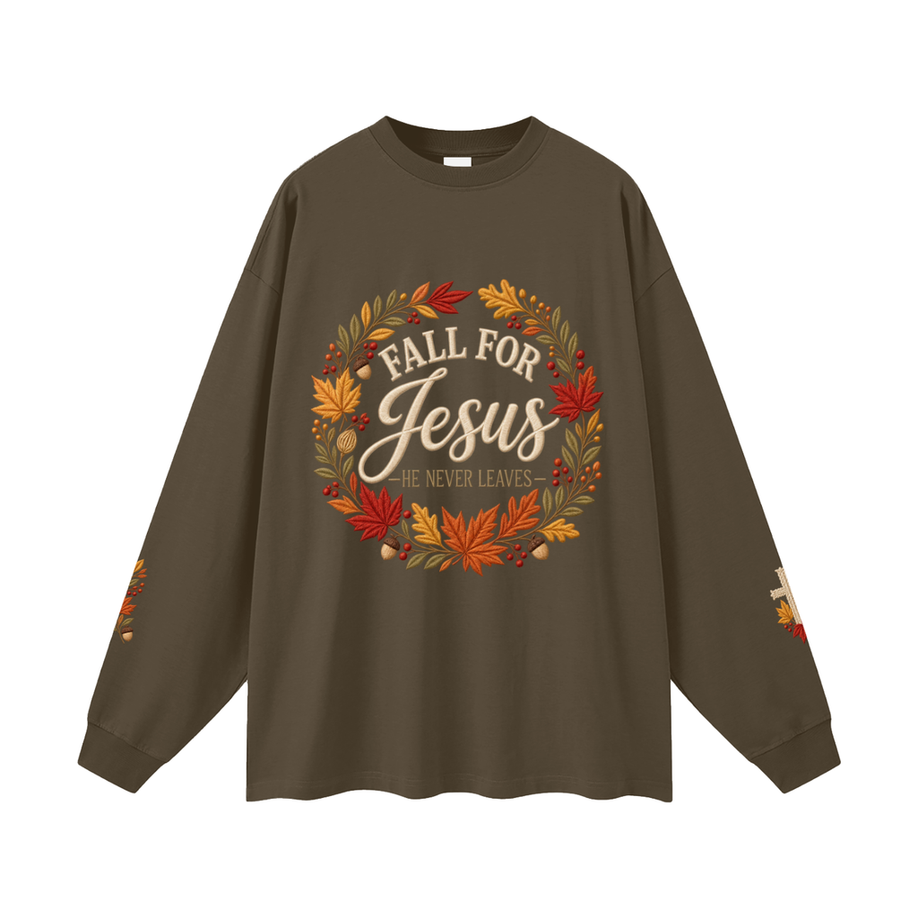Fall for Jesus — He Never Leaves | Women’s Christian Fall Sweatshirt