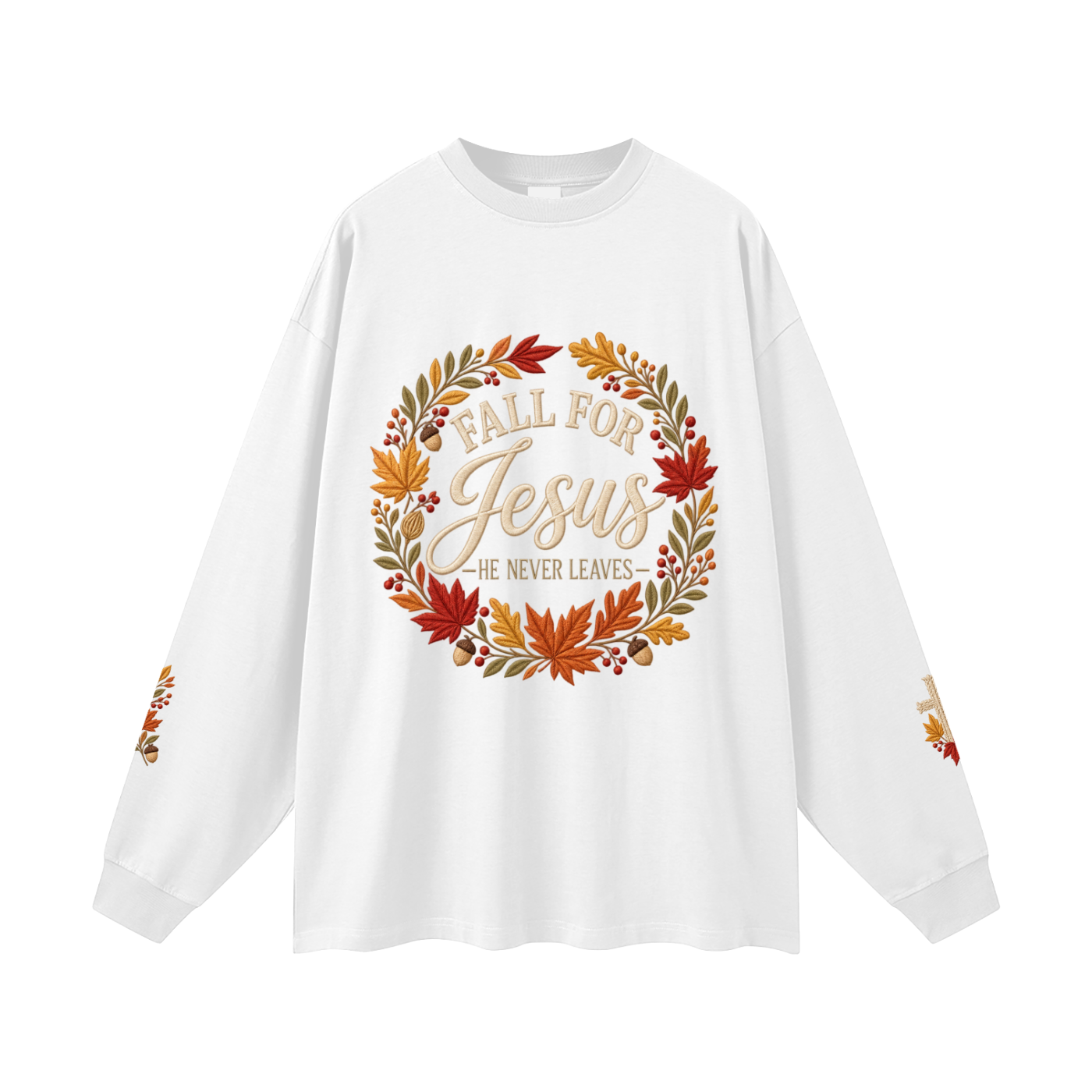 Fall for Jesus — He Never Leaves | Women’s Christian Fall Sweatshirt