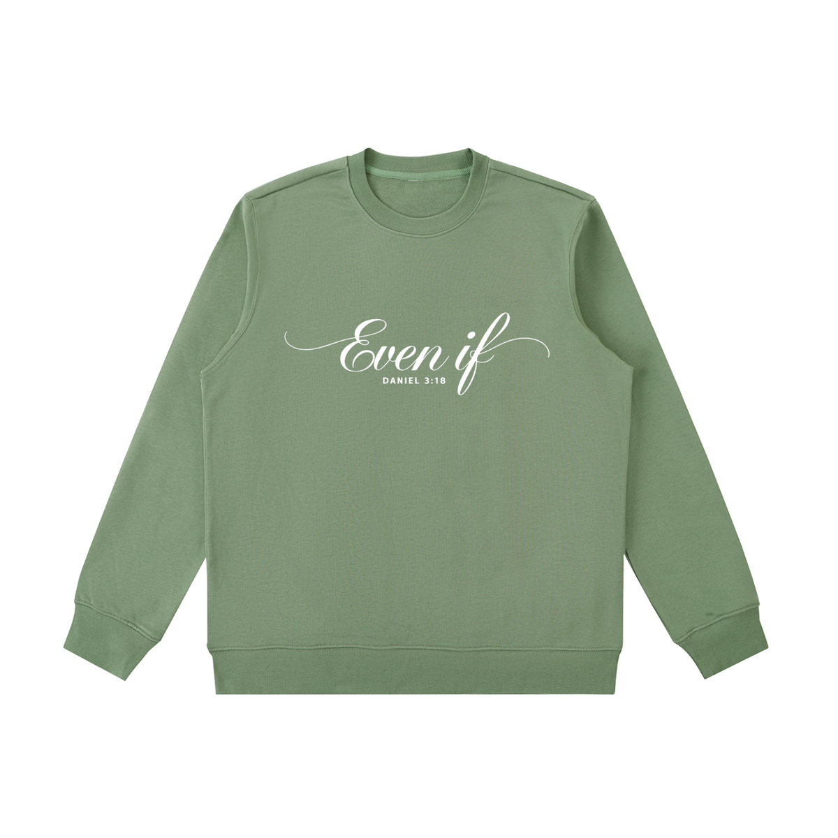 Even If | Women's Christian Sweatshirt