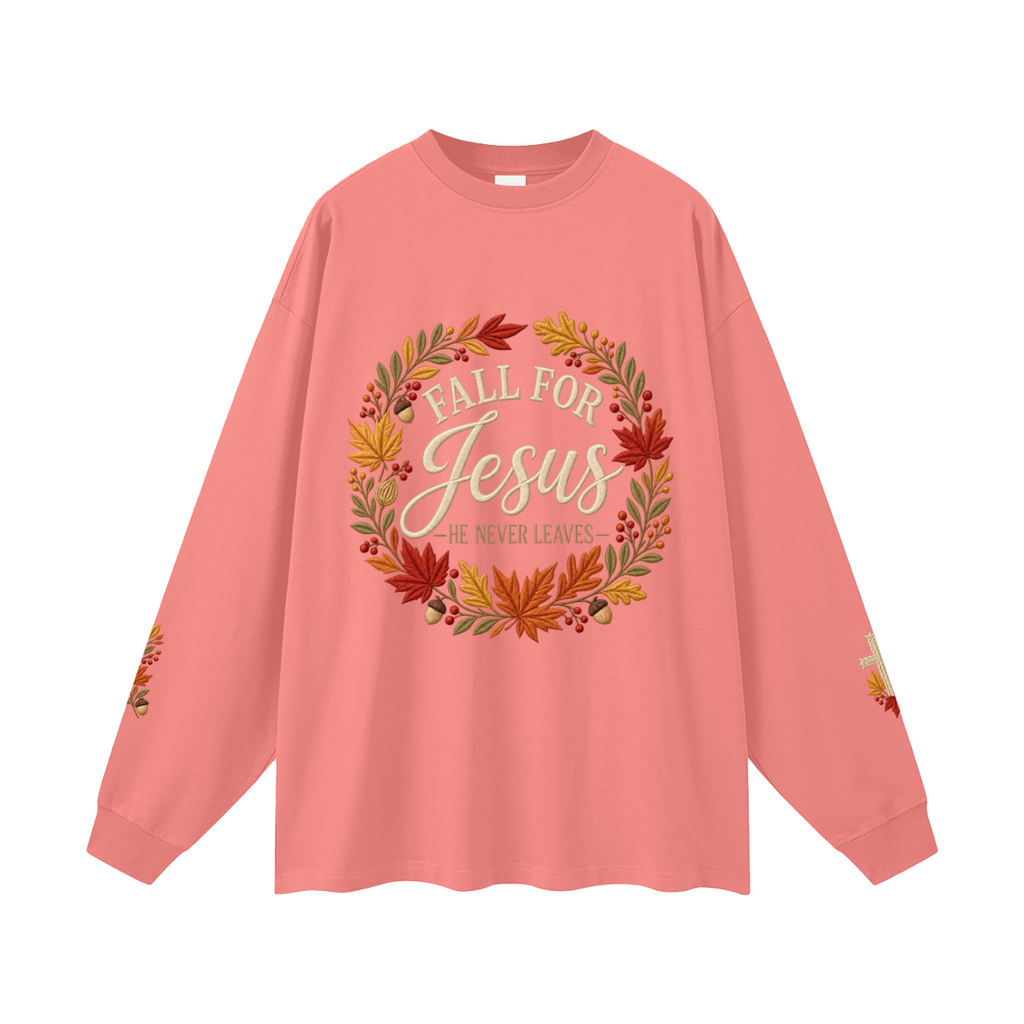 Fall for Jesus — He Never Leaves | Women’s Christian Fall Sweatshirt