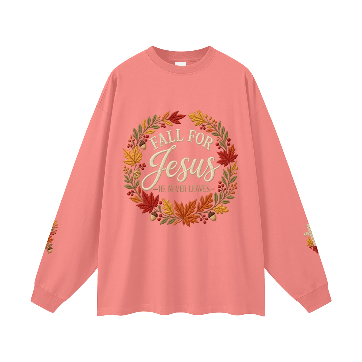 Fall for Jesus — He Never Leaves | Women’s Christian Fall Sweatshirt