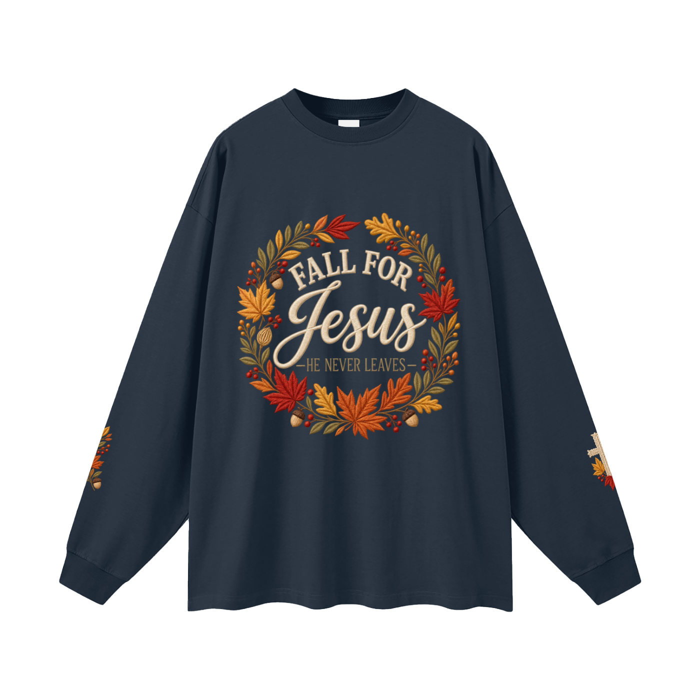 Fall for Jesus — He Never Leaves | Women’s Christian Fall Sweatshirt