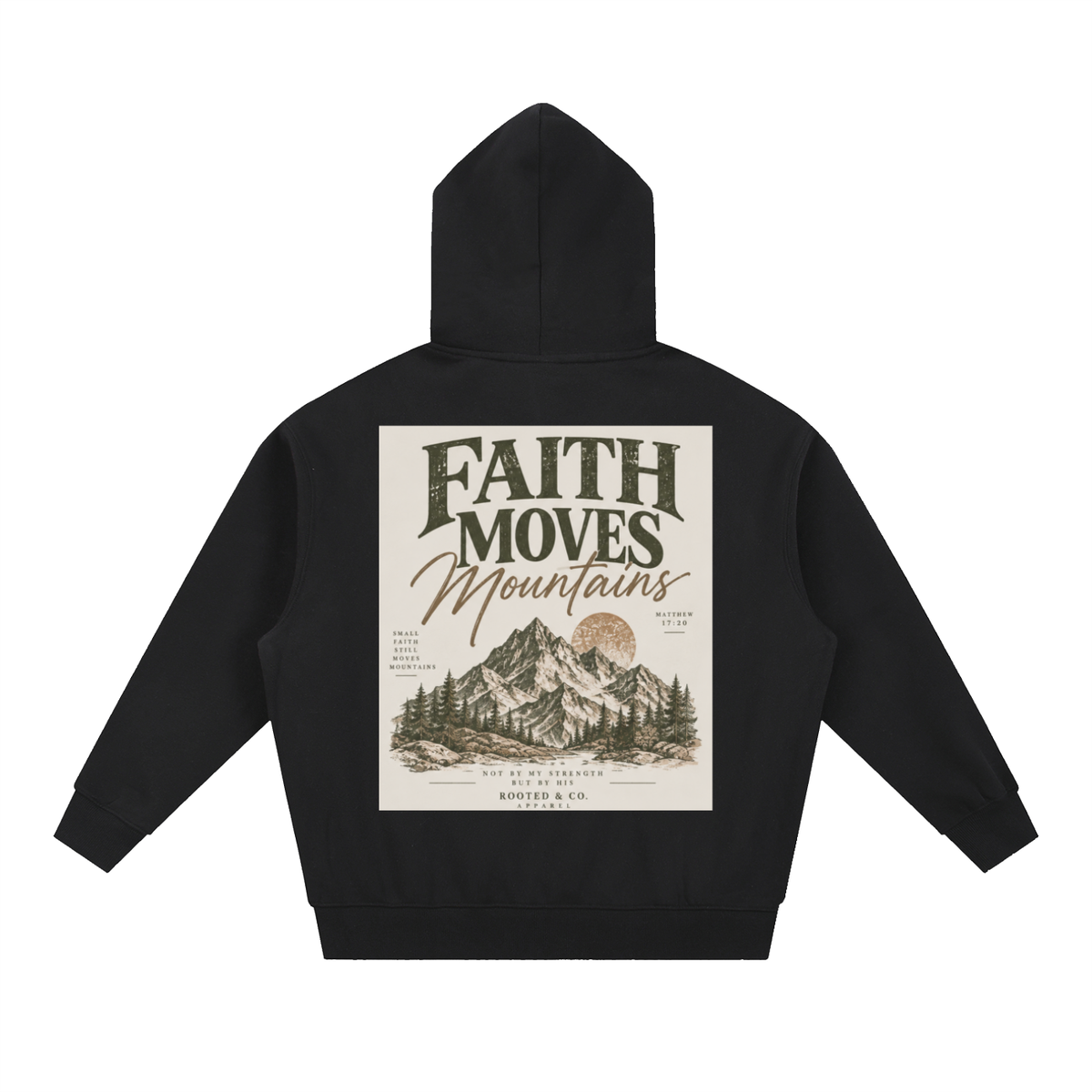 Faith Moves Mountains Men’s Hoodie | Matthew 17:20