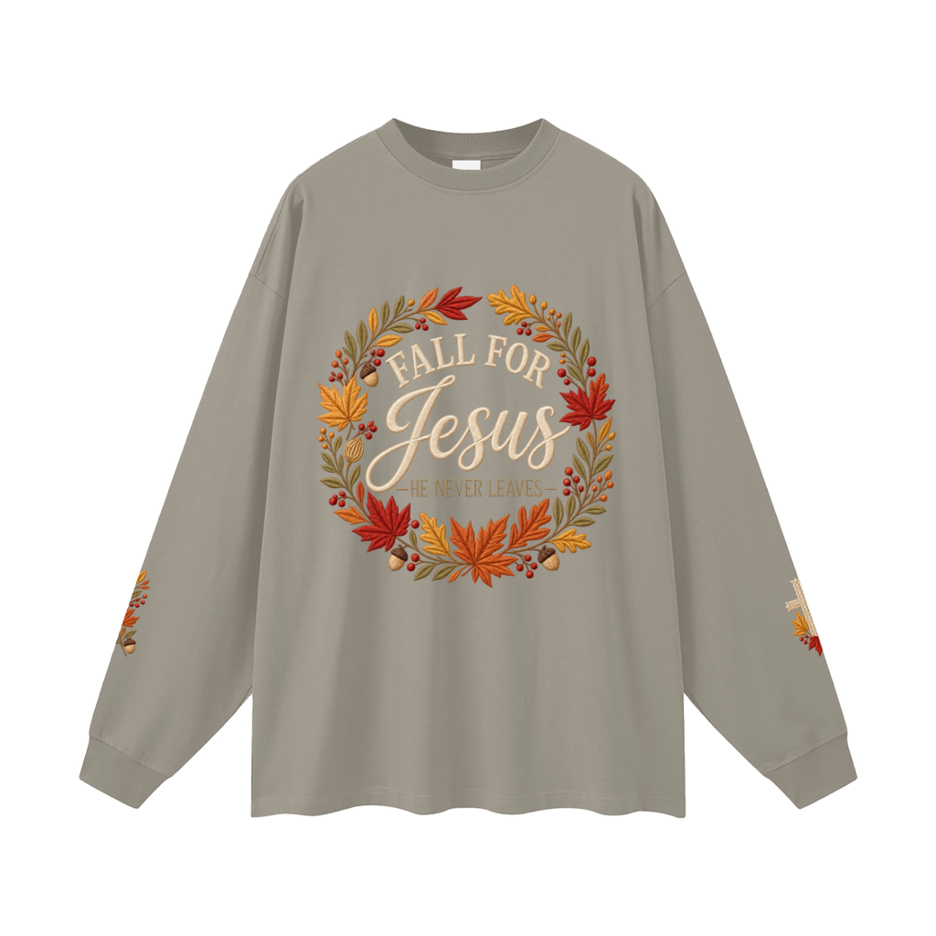 Fall for Jesus — He Never Leaves | Women’s Christian Fall Sweatshirt