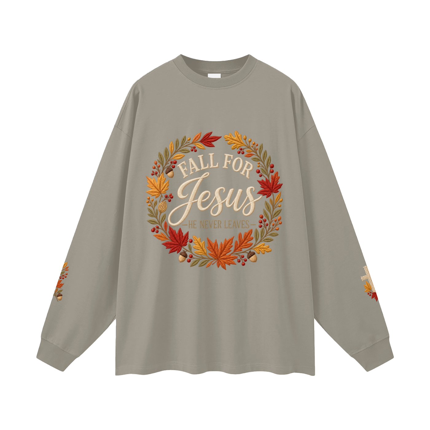 Fall for Jesus — He Never Leaves | Women’s Christian Fall Sweatshirt