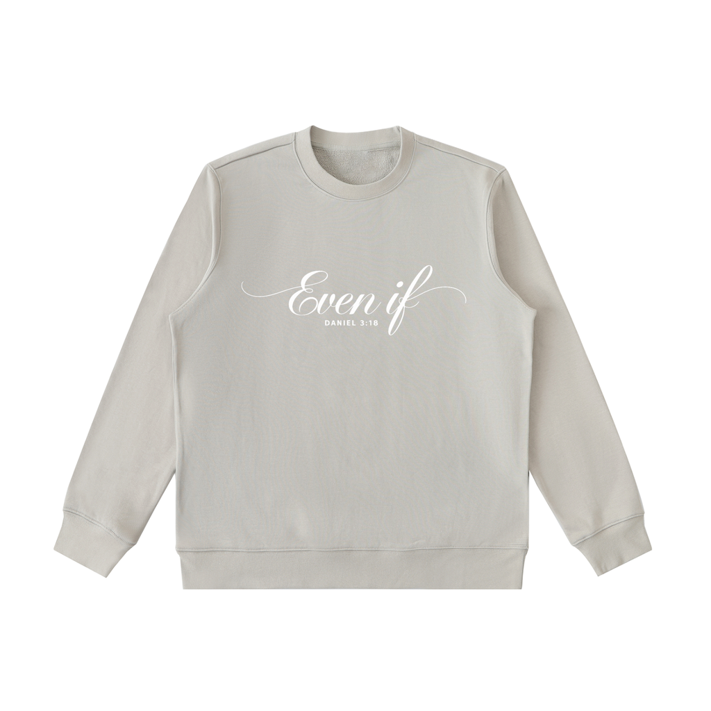 Even If | Women's Christian Sweatshirt