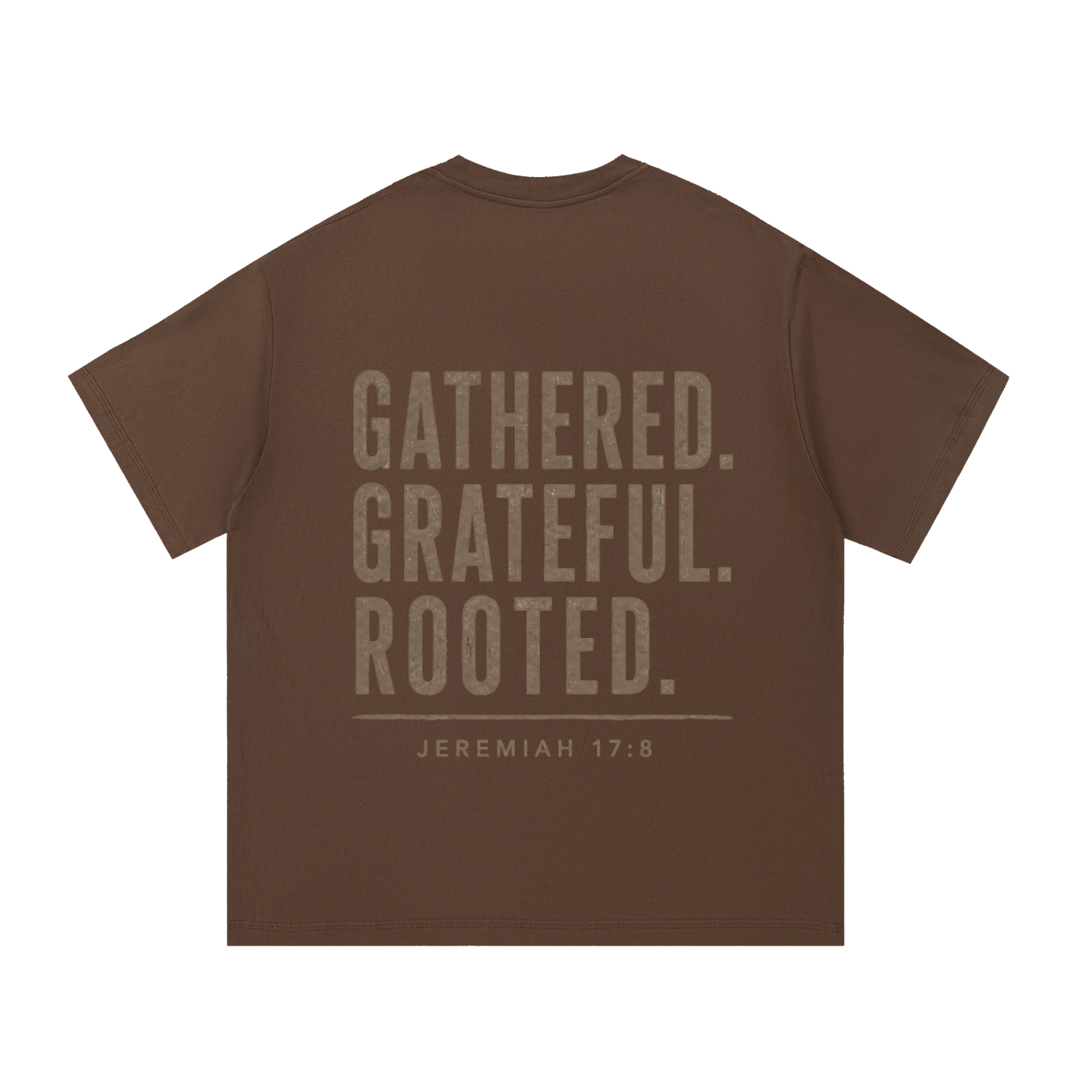 Gathered. Grateful. Rooted. Tee