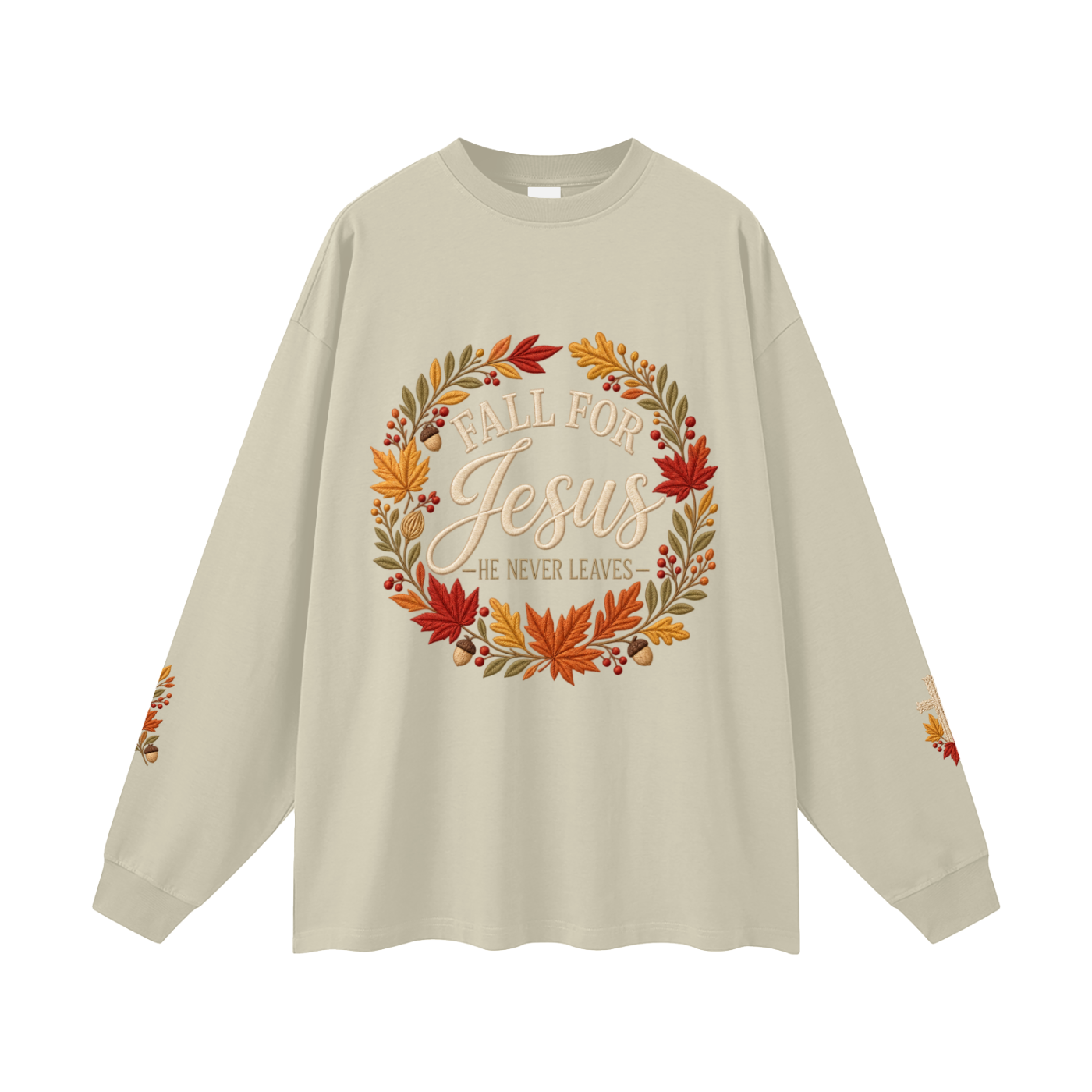 Fall for Jesus — He Never Leaves | Women’s Christian Fall Sweatshirt