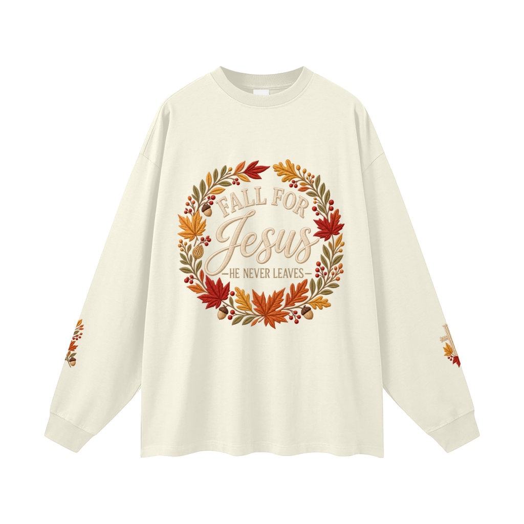 Fall for Jesus — He Never Leaves | Women’s Christian Fall Sweatshirt