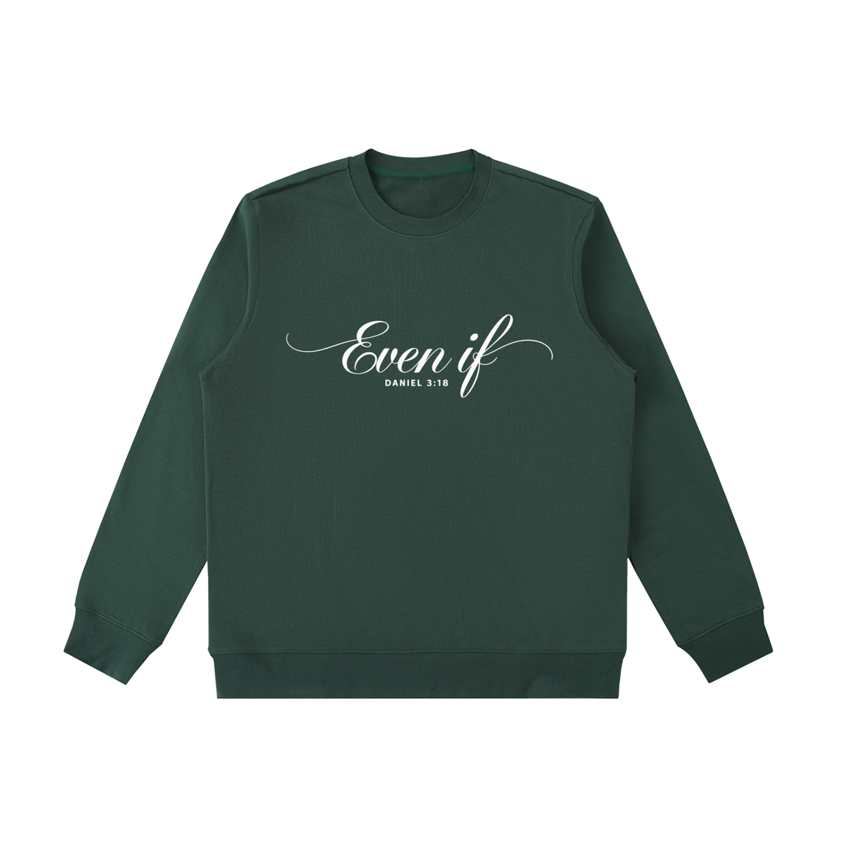 Even If | Women's Christian Sweatshirt
