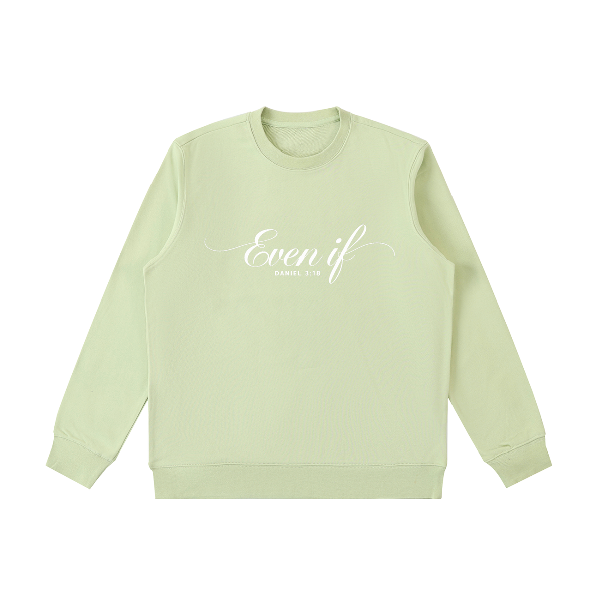 Even If | Women's Christian Sweatshirt