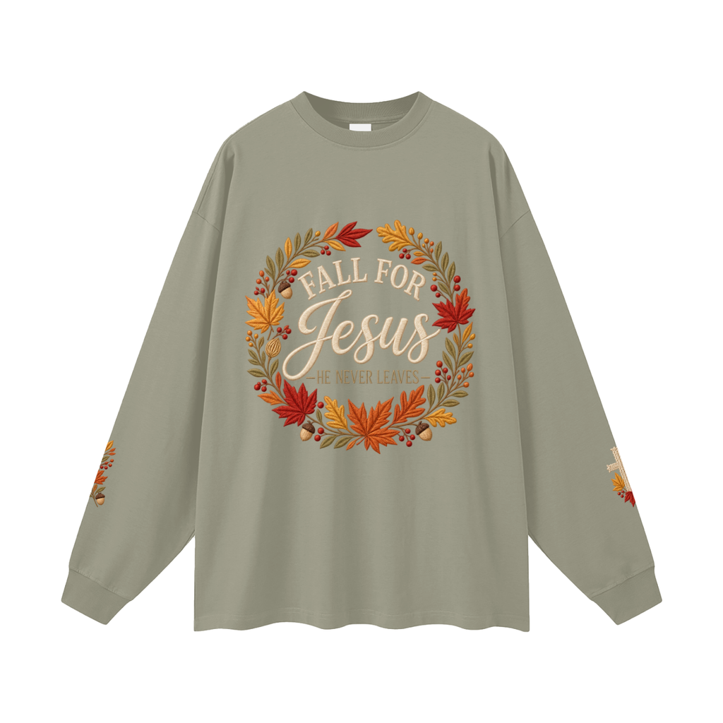 Fall for Jesus — He Never Leaves | Women’s Christian Fall Sweatshirt
