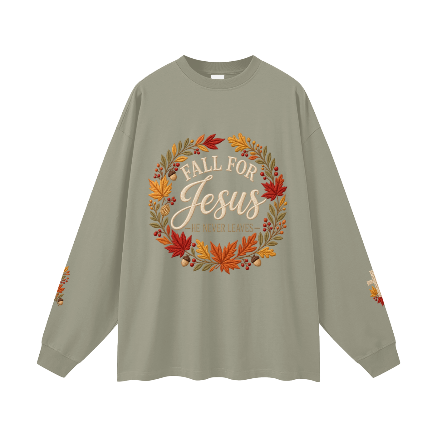 Fall for Jesus — He Never Leaves | Women’s Christian Fall Sweatshirt