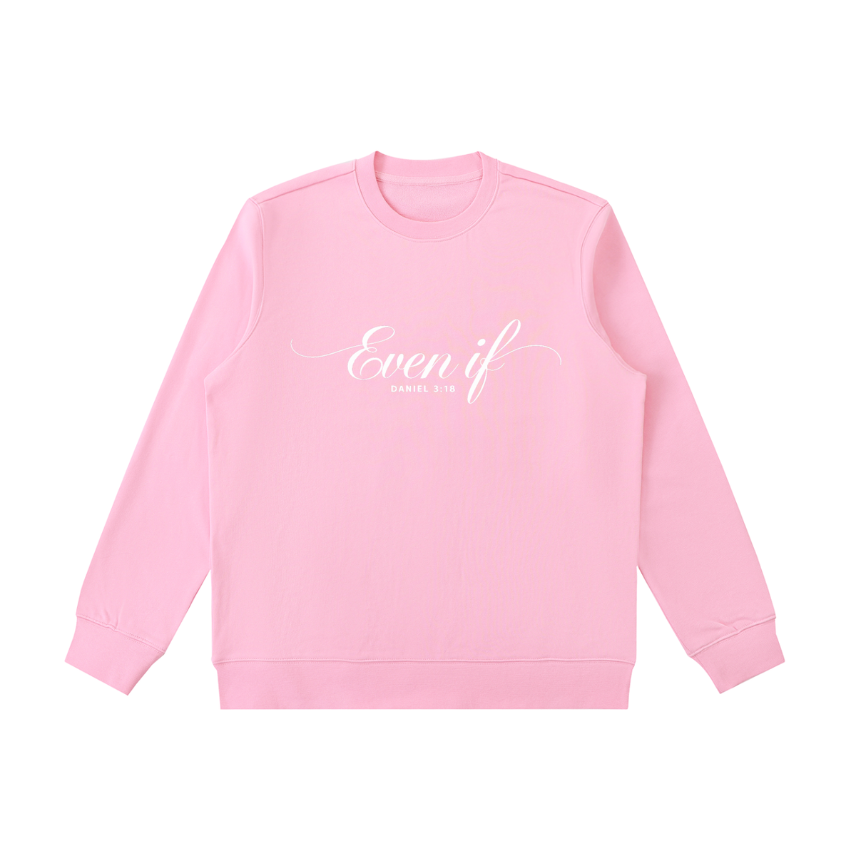 Even If | Women's Christian Sweatshirt