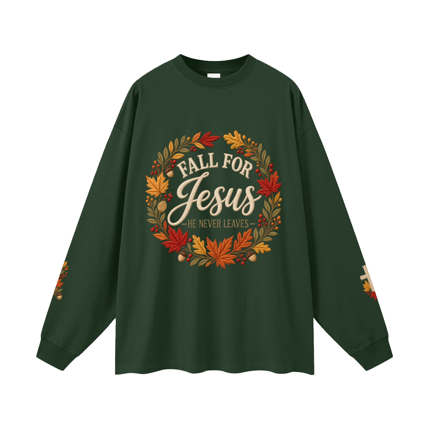 Fall for Jesus — He Never Leaves | Women’s Christian Fall Sweatshirt
