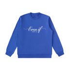 Even If | Women's Christian Sweatshirt