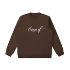 Even If | Women's Christian Sweatshirt