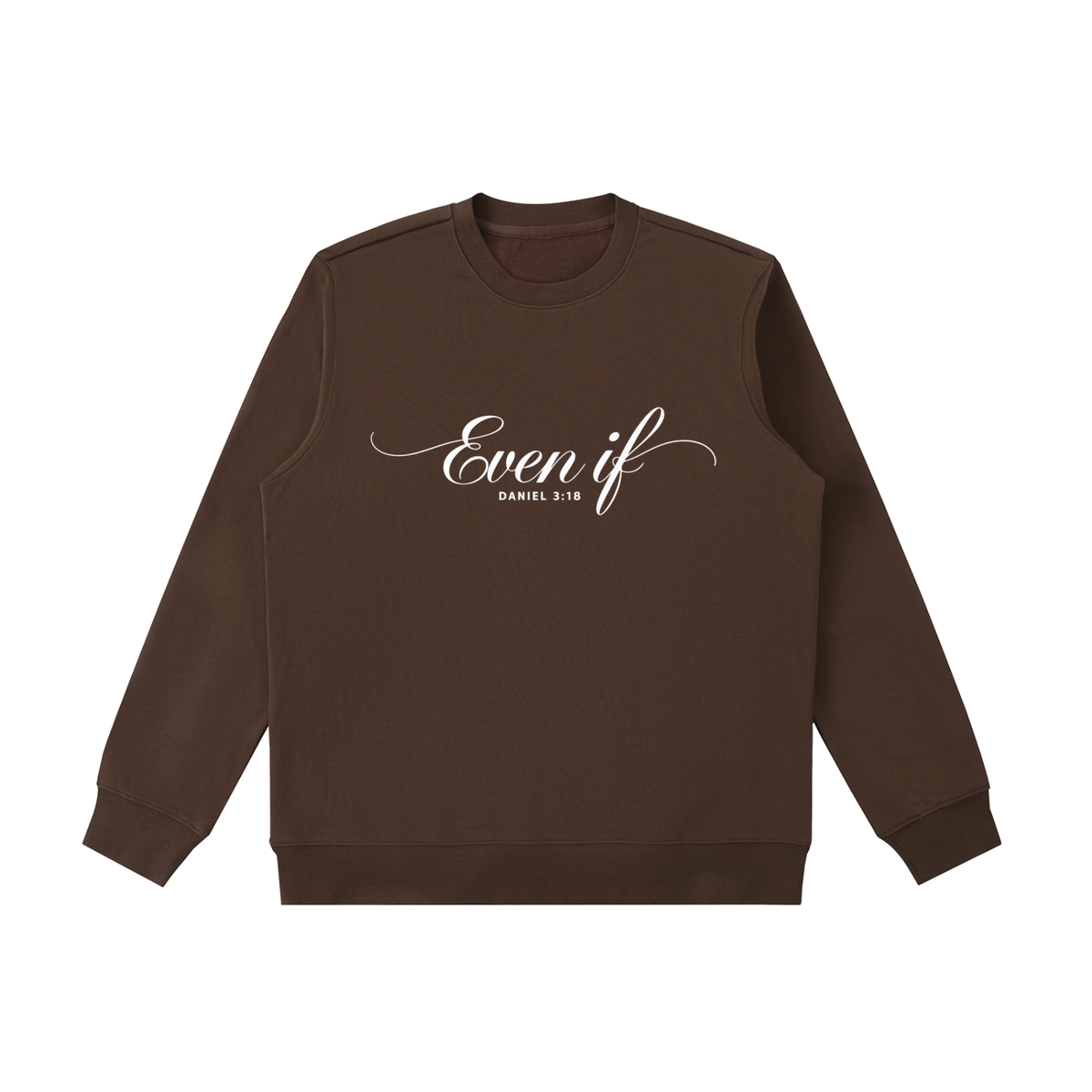 Even If | Women's Christian Sweatshirt