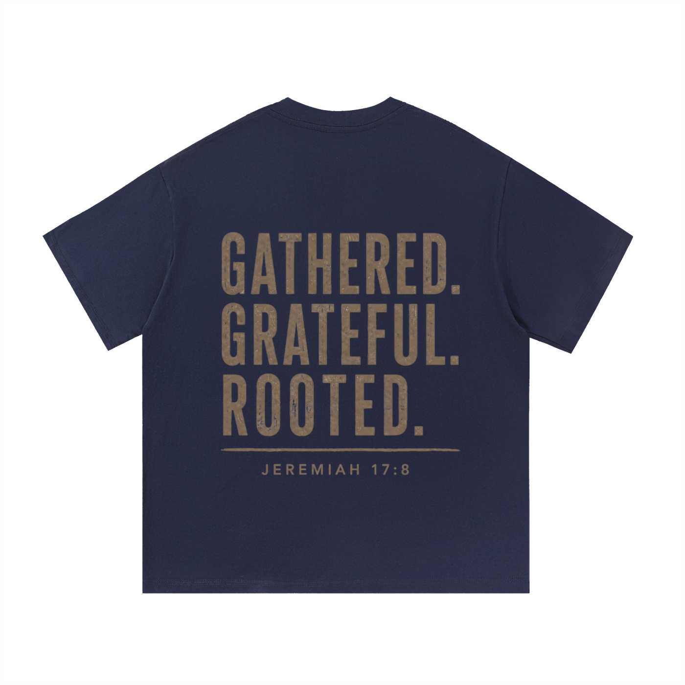 Gathered. Grateful. Rooted. Tee