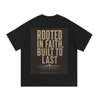 Rooted in Faith, Built to Last Men's Tee